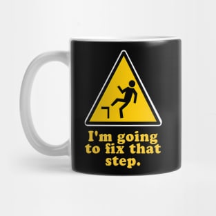 I_m Going To Fix That Step Mug